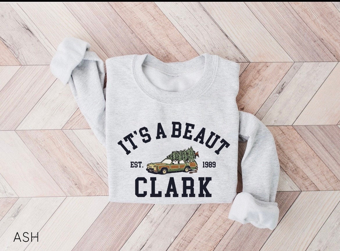 It’s A Beaut Clark Christmas Shirt