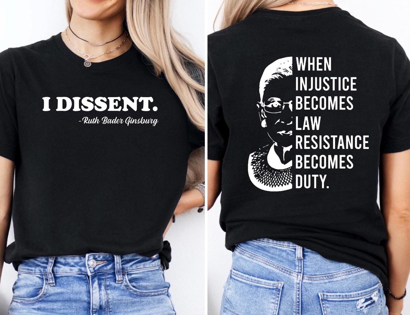 I Dissent RBG Shirt